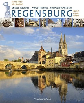 Regensburg. UNESCO Welterbe - World Heritage - Patrimonio Mondiale