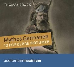 Mythos Germanen, 1 Audio-CD