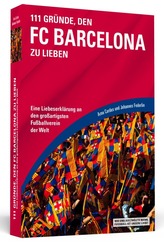 111 Gründe, den FC Barcelona zu lieben