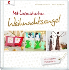 Mit Liebe schenken. Weihnachtsengel