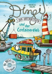 Dingi und der Containerdieb, m. Audio-CD