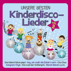 Unsere besten Kinderdisco-Lieder, 1 Audio-CD - Vol.2