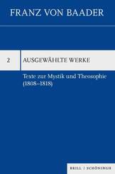 Texte zur Mystik und Theosophie (1808-1818)