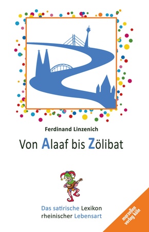 Von Alaaf bis Zölibat