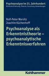 Psychoanalyse als Erkenntnistheorie - psychoanalytische Erkenntnisverfahren