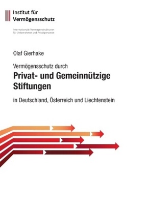 Vermögensschutz durch privat- und gemeinnützige Stiftungen