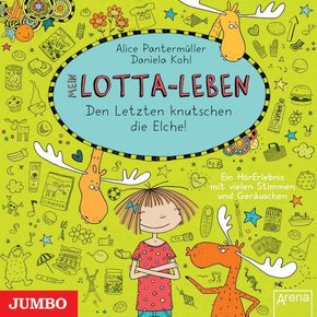 Mein Lotta-Leben - Den Letzten knutschen die Elche!, 1 Audio-CD