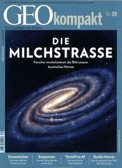 GEOkompakt: GEOkompakt / GEOkompakt 39/2014 - Milchstraße
