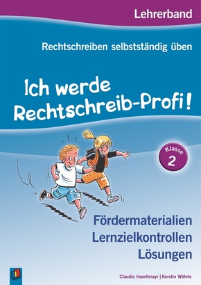 Ich werde Rechtschreib-Profi!: Ich werde Rechtschreib-Profi! - Klasse 2