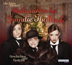 Alle Jahre wieder!? Weihnachten bei Familie Thalbach, 2 Audio-CDs