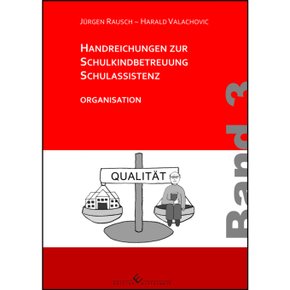 Handreichungen zur Schulkindbetreuung/Schulassistenz - Bd.3