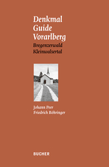 Denkmal Guide Vorarlberg - Bd.1