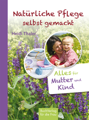 Natürliche Pflege selbst gemacht