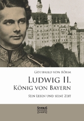 Ludwig II. König von Bayern