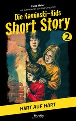 Die Kaminski-Kids, Short Story - Hart auf hart