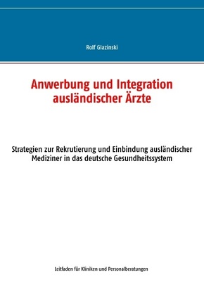 Anwerbung und Integration ausländischer Ärzte