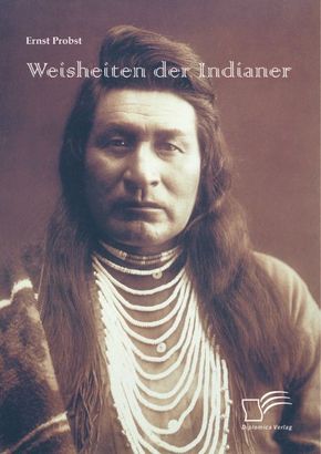 Weisheiten der Indianer