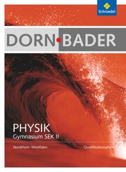 Dorn / Bader Physik SII - Ausgabe 2014 Nordrhein-Westfalen
