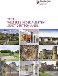 Trier - Welterbe in der ältesten Stadt Deutschlands