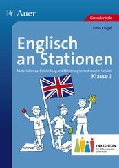 Englisch an Stationen, Klasse 3 Inklusion