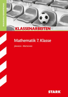 STARK Klassenarbeiten Realschule - Mathematik 7. Klasse