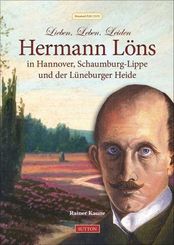 Hermann L&ouml;ns in Hannover, Schaumburg-Lippe und auf der L&uuml;neburger Heide