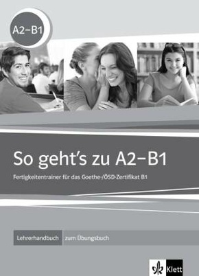 So geht's noch besser, Neubearbeitung: So geht's zu A2-B1