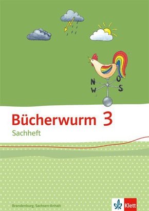 Bücherwurm Sachheft 3. Ausgabe für Brandenburg, Sachsen-Anhalt