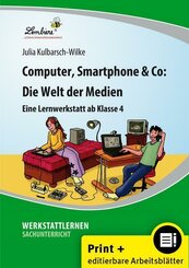 Computer, Smartphone & Co: Die Welt der Medien, m. 1 Beilage