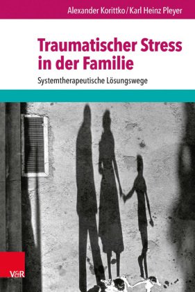 Traumatischer Stress in der Familie