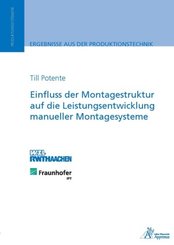 Einfluss der Montagestruktur auf die Leistungsentwicklung manueller Montagesysteme