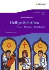 Heilige Schriften: Texte - Themen - Traditionen