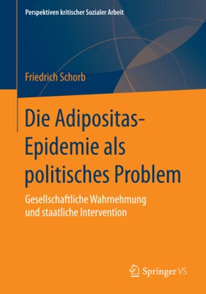 Die 'Adipositas-Epidemie' als politisches Problem