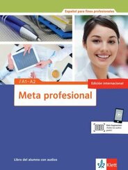 Meta profesional (edición internacional): Libro del alumno A1-A2, m. Audio-CD