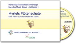 Myrtels Flötenschule: Myrtels Flötenschule 1, m. 1 Audio-CD