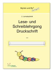 Myrtel und Bo: "Myrtel und Bo" - Klasse 1 - Lese- und Schreiblehrgang Druckschrift - Heft 2 - H.2