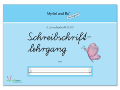 Myrtel und Bo: Schreibschriftlehrgang Schulausgangsschrift - H.3