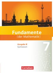 Fundamente der Mathematik - Ausgabe B - ab 2017 - 7. Schuljahr