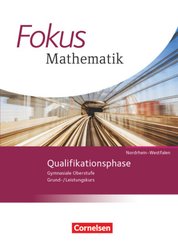 Fokus Mathematik - Gymnasiale Oberstufe - Nordrhein-Westfalen - Ausgabe 2014 - Qualifikationsphase
