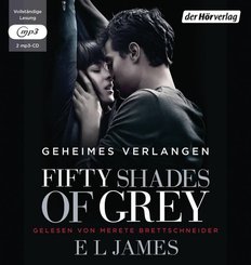 Fifty Shades of Grey  - Geheimes Verlangen, 2 Audio-CD, 2 MP3