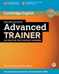 Advanced Trainer - Six Practice Tests without answers and downloadable audio