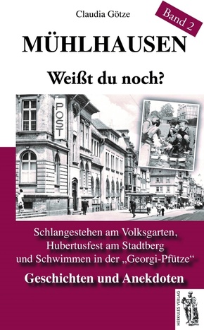 Weißt du noch? Schlangestehen am Volksgarten, Hubertsfest am Stadtberg und Schwimmen in der "Georgi-Pfütze"