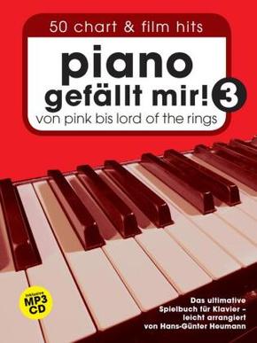 Piano gefällt mir! 50 Chart und Film Hits - Band 3 mit CD - Bd.3