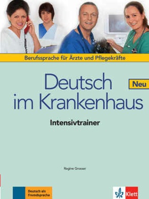 Deutsch im Krankenhaus, Neubearbeitung: Intensivtrainer