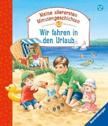 Meine allerersten Minutengeschichten - Wir fahren in den Urlaub