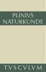 Cajus Plinius Secundus d. Ä.: Naturkunde / Naturalis historia  libri XXXVII: Geographie: Afrika und Asien