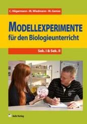 Modellexperimente für den Biologieunterricht