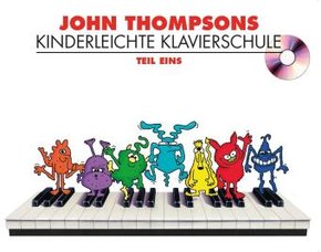 John Thompsons Kinderleichte Klavierschule, m. Audio-CD - Tl.1