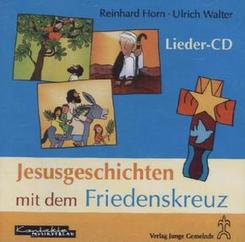Jesusgeschichten mit dem Friedenskreuz, 1 Audio-CD