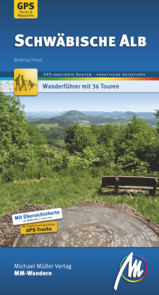 Schwäbische Alb MM-Wandern Wanderführer Michael Müller Verlag, m. 1 Buch